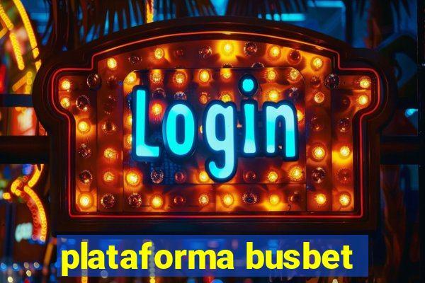 plataforma busbet